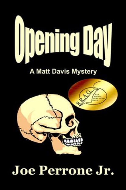 Opening Day: A Matt Davis Mystery, Joe Perrone Jr. - Ebook - 9781502255976