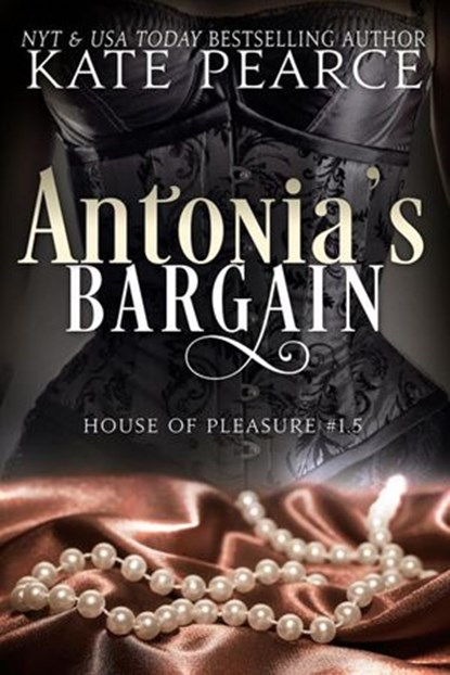 Antonia's Bargain, Kate Pearce - Ebook - 9781502257895