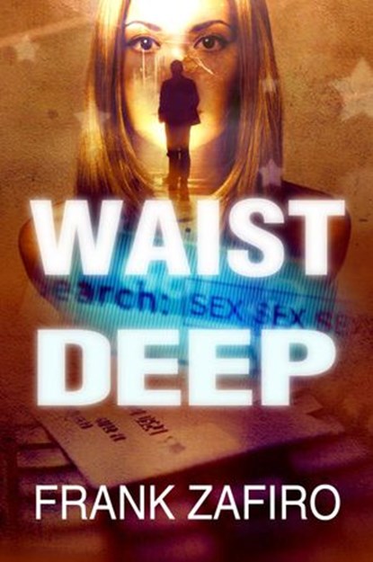 Waist Deep, Frank Zafiro - Ebook - 9781502259608