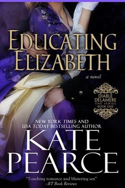 Educating Elizabeth, Kate Pearce - Ebook - 9781502260208