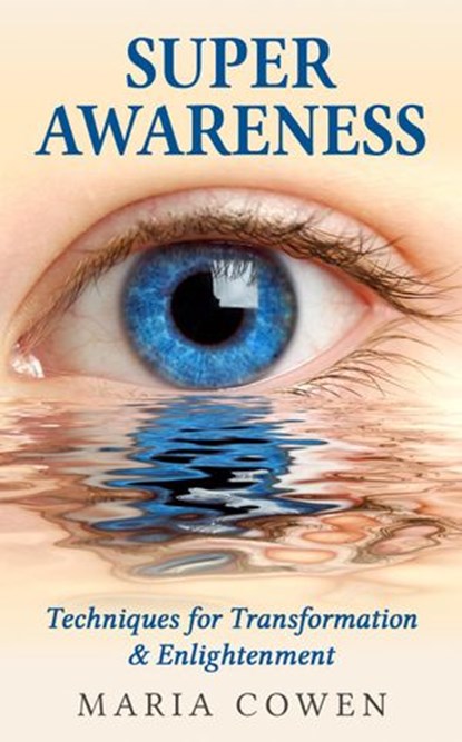 Super Awareness, Maria Cowen - Ebook - 9781502262035