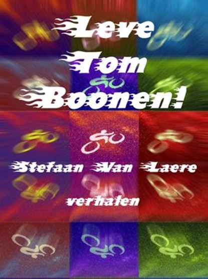 Leve Tom Boonen!, Stefaan Van Laere - Ebook - 9781502269751