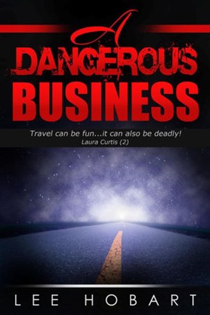 A Dangerous Business, Lee Hobart - Ebook - 9781502271020