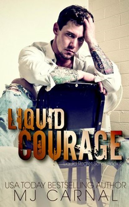 Liquid Courage, MJ Carnal - Ebook - 9781502275837