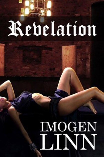 Revelation (BDSM Erotica), Imogen Linn - Ebook - 9781502276346