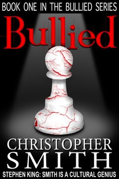Bullied, Christopher Smith - Ebook - 9781502278166