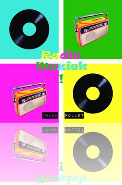 RadioMuziek!, Frank Pollet - Ebook - 9781502295163