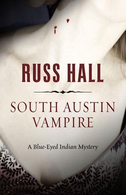 South Austin Vampire, Russ Hall - Ebook - 9781502295767