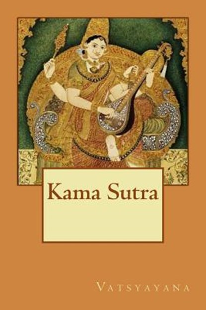 Kama Sutra, Vatsyayana - Paperback - 9781502310712