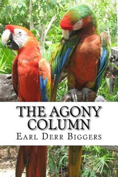 The Agony Column, BIGGERS,  Earl Derr - Paperback - 9781502333346