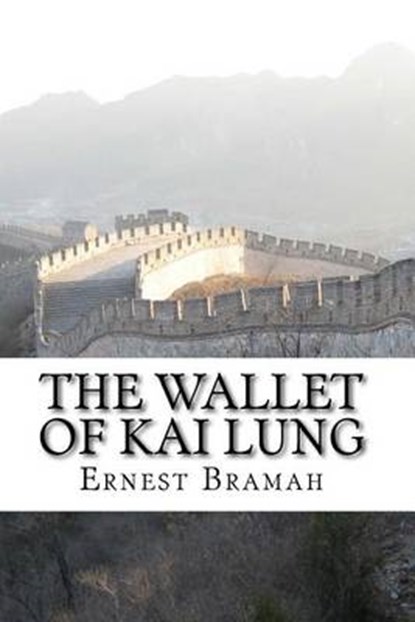 The Wallet of Kai Lung, BRAMAH,  Ernest - Paperback - 9781502344076