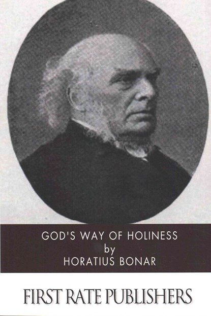 God's Way of Holiness, Horatius Bonar - Paperback - 9781502431547