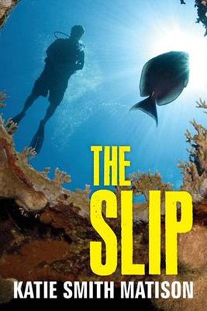 The Slip, MATISON,  Katie Smith - Paperback - 9781502442871