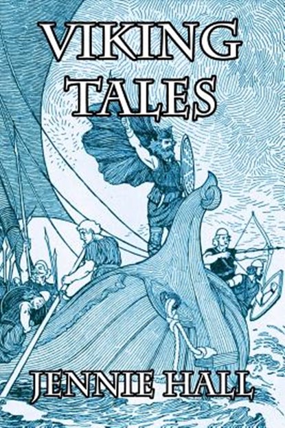 Viking Tales, Jennie Hall - Paperback - 9781502491572