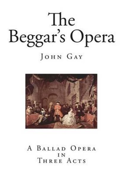 The Beggar's Opera, GAY,  John - Paperback - 9781502577313