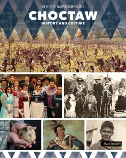 Choctaw History and Culture, Mark Stewart - Paperback - 9781502674739