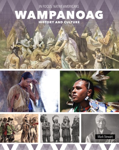 Wampanoag History and Culture, Mark Stewart - Paperback - 9781502676634