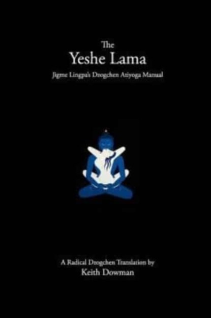 The Yeshe Lama, Keith Dowman - Paperback - 9781502716224