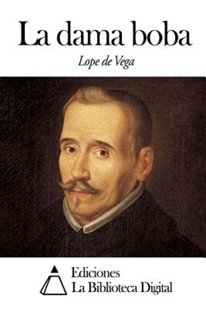 La dama boba, Lope De Vega - Paperback - 9781502744890
