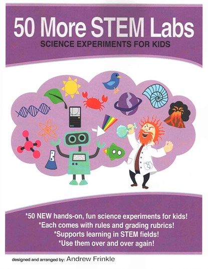 50 More Stem Labs - Science Experiments for Kids, Andrew Frinkle - Paperback - 9781502885029
