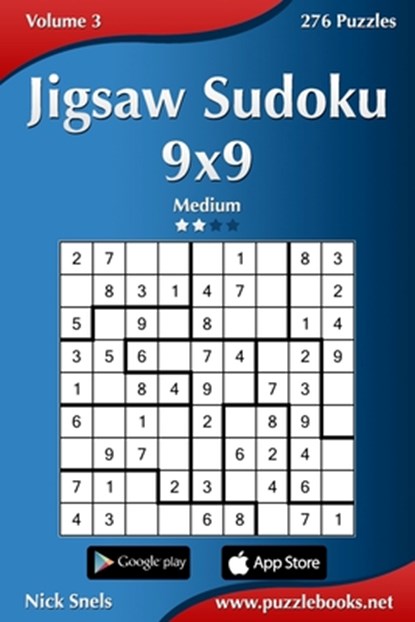 Jigsaw Sudoku 9x9 - Medium - Volume 3 - 276 Puzzles, Nick Snels - Paperback - 9781502894663