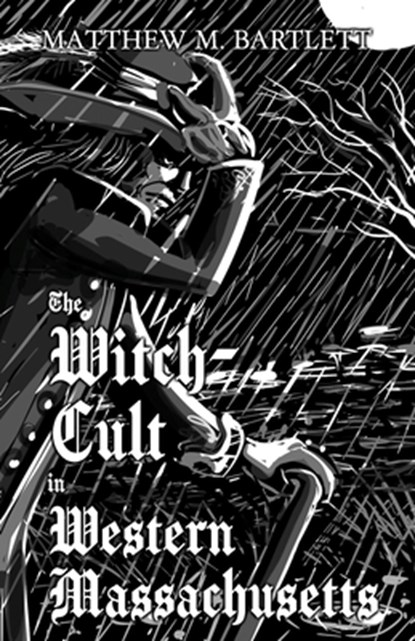 The Witch-Cult in Western Massachusetts: Volume 1, Rich Disley - Paperback - 9781502917249