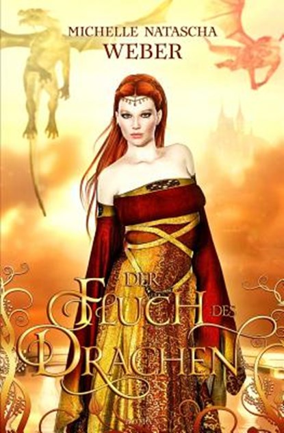 Der Fluch Des Drachen, WEBER,  Michelle Natascha - Paperback - 9781502922830