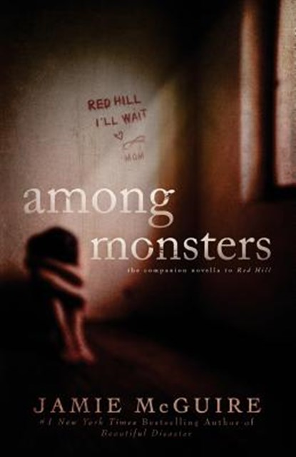 Among Monsters: A Red Hill Novella, Jamie McGuire - Paperback - 9781502937537