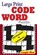 Large Print Code Word Puzzles, Logic Pro - Paperback - 9781502984340