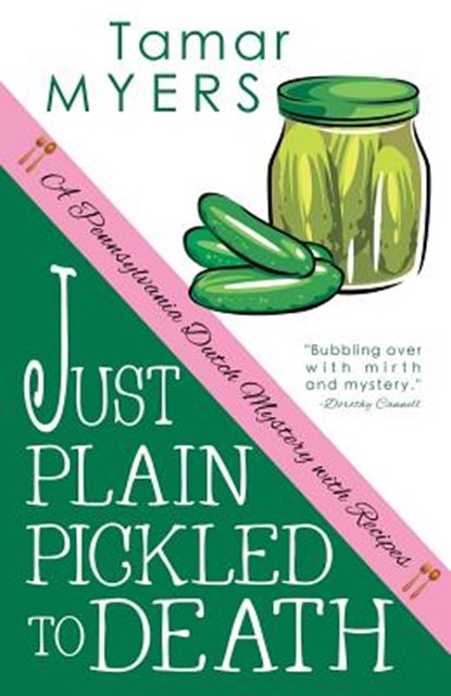 Just Plain Pickled to Death, Tamar Myers - Paperback - 9781503059634
