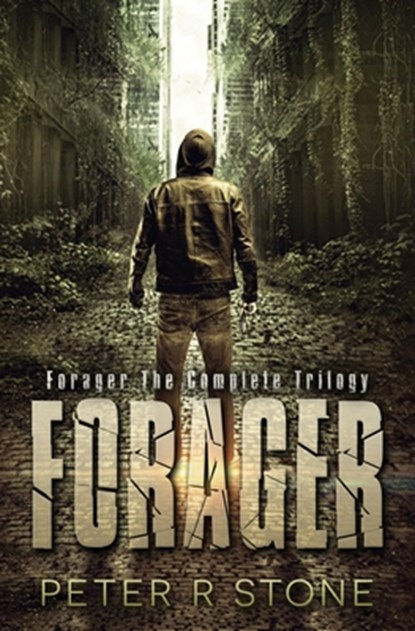 Forager - the Complete Trilogy, Peter R Stone - Paperback - 9781503139046