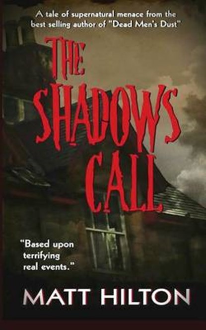 The Shadows Call, HILTON,  Matt - Paperback - 9781503164376