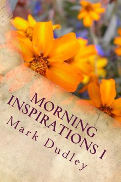 Morning Inspirations I, DUDLEY,  Mark - Paperback - 9781503238640