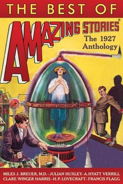 The Best of Amazing Stories: The 1927 Anthology, Jean Marie Stine, Steve Davidson - Ebook - 9781503307759
