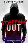 Stepping Out: A Moving Forward Short