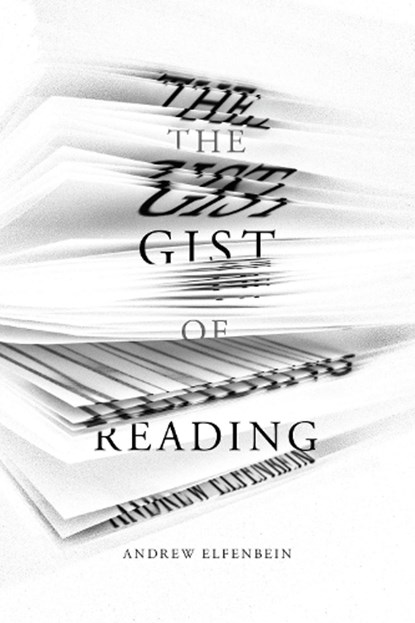 The Gist of Reading, ELFENBEIN,  Andrew - Gebonden - 9781503602564