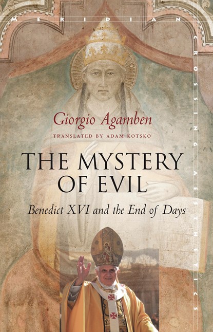 The Mystery of Evil, Giorgio Agamben - Paperback - 9781503602731