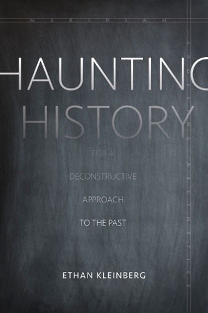 Haunting History, Ethan Kleinberg - Paperback - 9781503603387