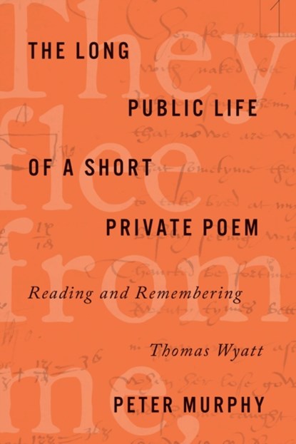 The Long Public Life of a Short Private Poem, Peter Murphy - Gebonden - 9781503607002