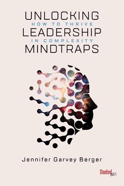 Unlocking Leadership Mindtraps, Jennifer Garvey Berger - Paperback - 9781503609013