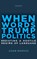 When Words Trump Politics, Adam Hodges - Paperback - 9781503610798
