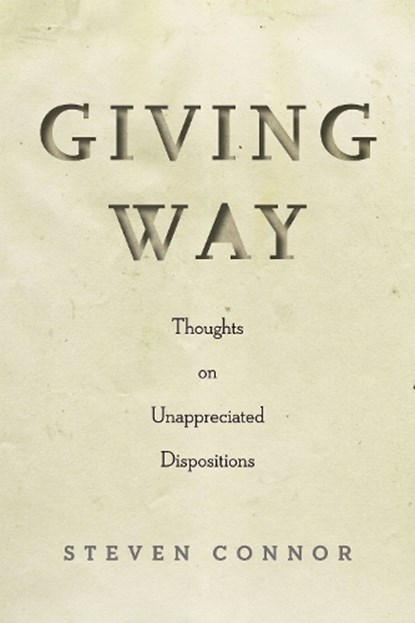 Giving Way, Steven Connor - Paperback - 9781503610835