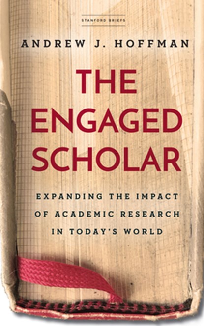 The Engaged Scholar, HOFFMAN,  Andrew J. - Paperback - 9781503614819