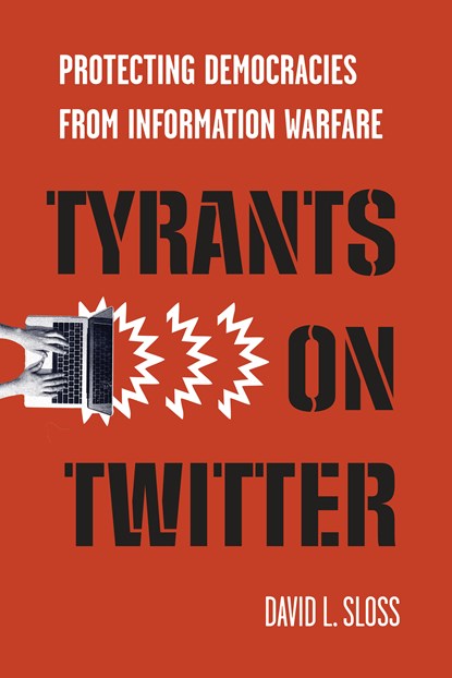 Tyrants on Twitter, David L. Sloss - Gebonden - 9781503628441