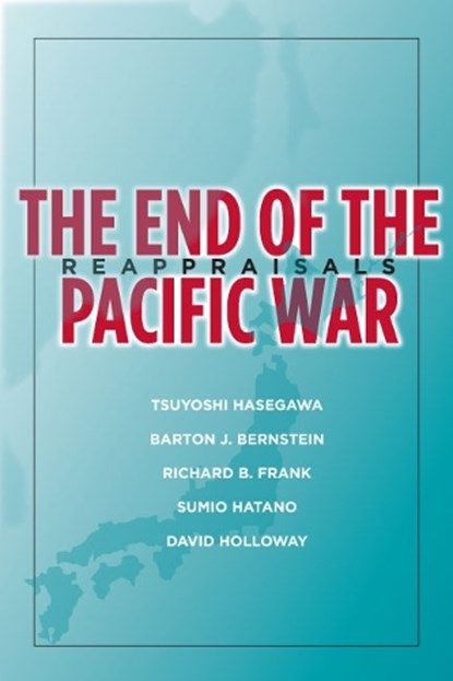 The End of the Pacific War, Tsuyoshi Hasegawa - Paperback - 9781503628939