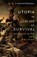 Utopia in the Age of Survival, S. D. Chrostowska - Paperback - 9781503629998