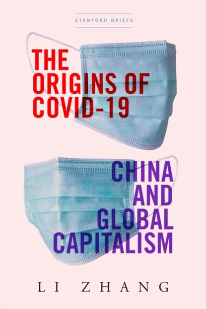The Origins of COVID-19, Li Zhang - Paperback - 9781503630178