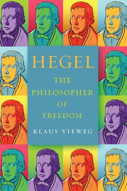 Hegel, Klaus Vieweg - Gebonden - 9781503630574