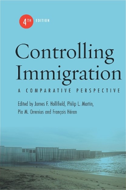 Controlling Immigration, James F. Hollifield ; Philip L. Martin ; Pia M. Orrenius - Paperback - 9781503631663