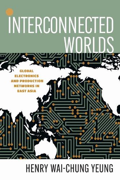 Interconnected Worlds, Henry Wai-Chung Yeung - Paperback - 9781503632226